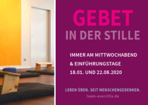 Gebet in der Stille: Immer mittwochs & Einführungstage 18.1. und 22.8.2020